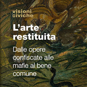 L'arte restituita</em>